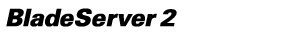 BladeServer 2